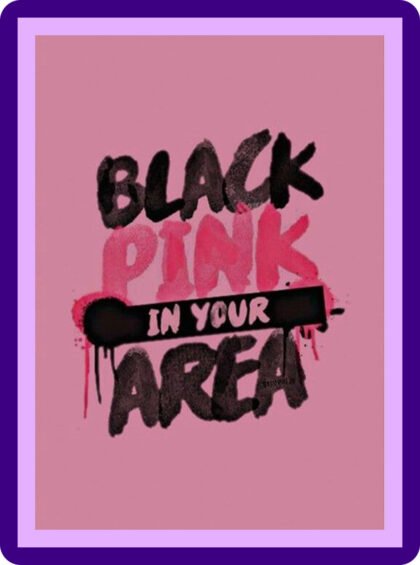 BLACKPINK - In Your Area Graffiti Aesthetic Poster