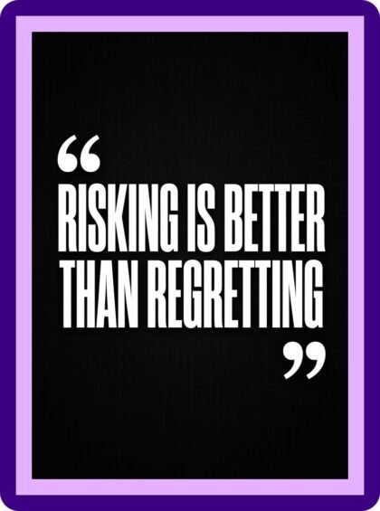 Risking Is Better Than Regretting Typography Aesthetic Poster