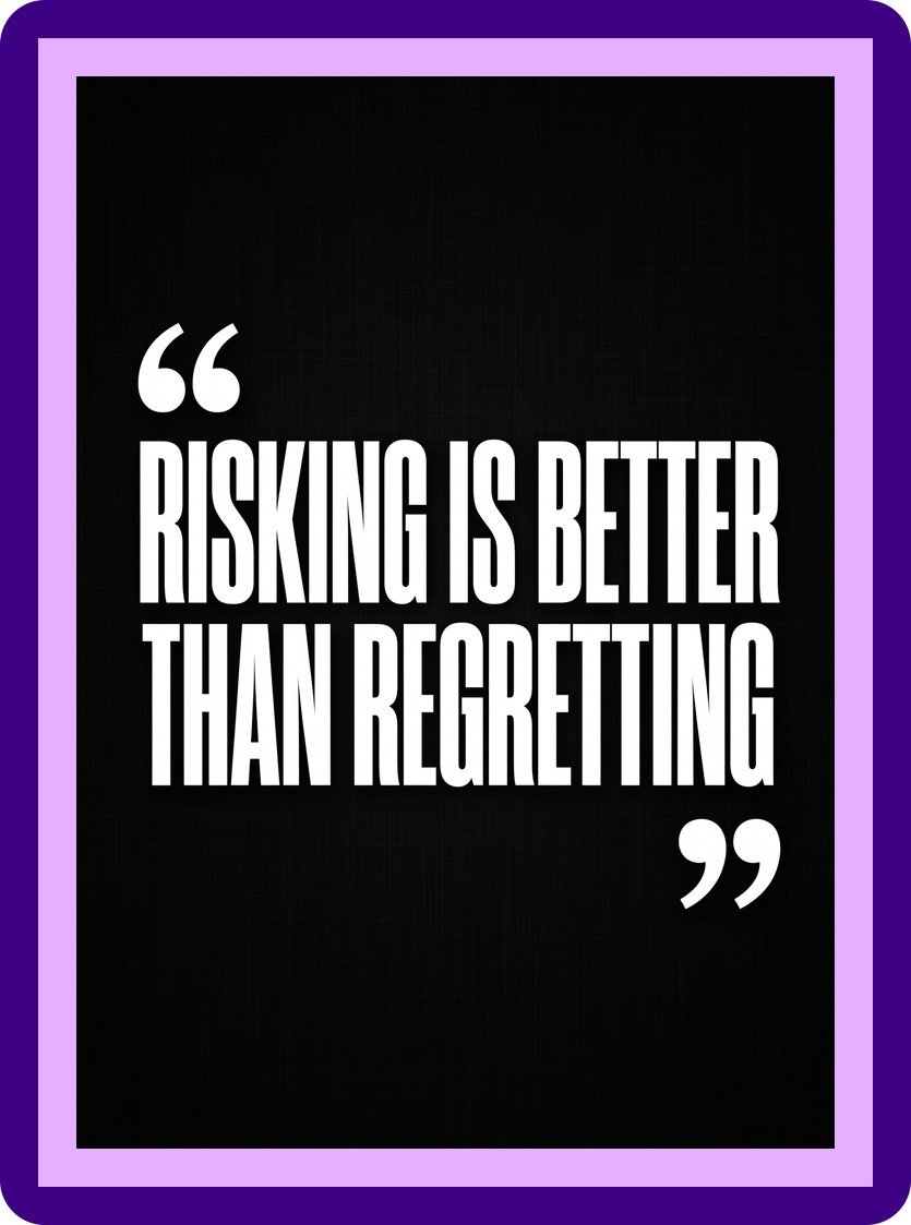 Risking Is Better Than Regretting Typography Aesthetic Poster