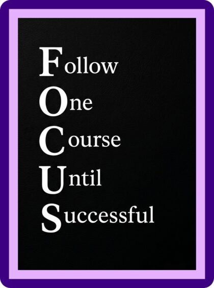 Focus Follow One Course Acronym Aesthetic Poster