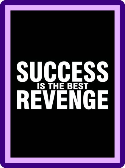 Success Is The Best Revenge Bold Typography Aesthetic Poster