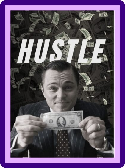 Wolf of Wall Street Hustle Money Poster