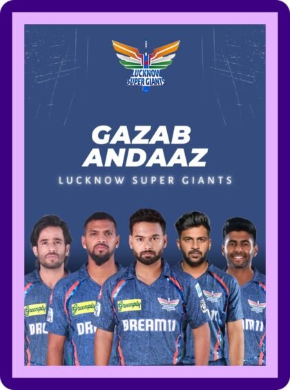 LSG Gazab Andaaz IPL Squad Poster