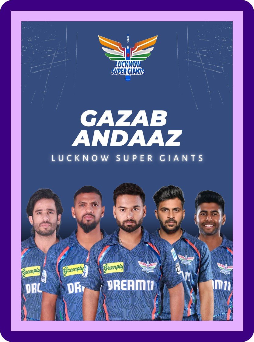LSG Gazab Andaaz IPL Squad Poster